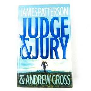 JAMES PATTERSON Hardcover Book Judge & Jury First Edition Thriller Very Good 06